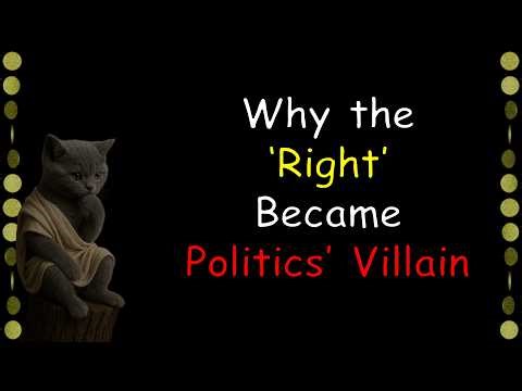 Why the ‘Right’ Became Politics’ Villain