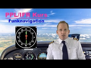 PPL/IFR - Funknavigation | Folge 3