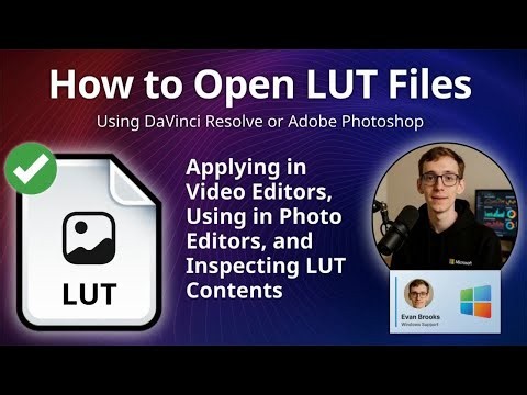 How to Open LUT Files (Look-Up Table)
