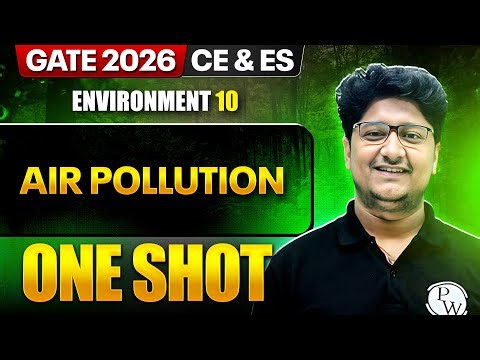 Environment 10 : Air Pollution | CE, ES | GATE 2026 One Shot Series