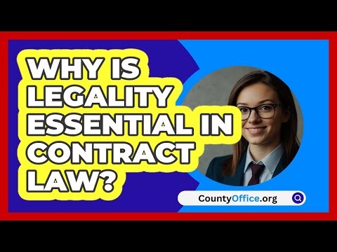 Why Is Legality Essential In Contract Law? - CountyOffice.org