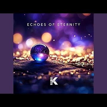 Echoes of Eternity