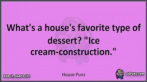 House - Jokes, Puns, Wordplays, and Laughter