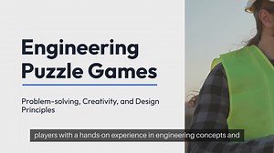 Engineering Puzzle Games
