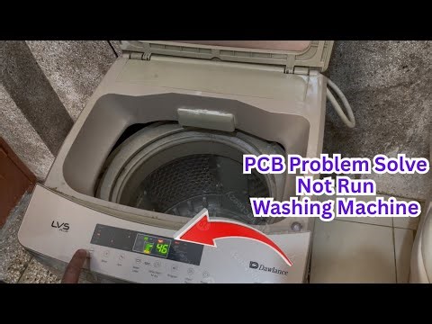 Dawlance automatic washing machine pcb boad problem solve