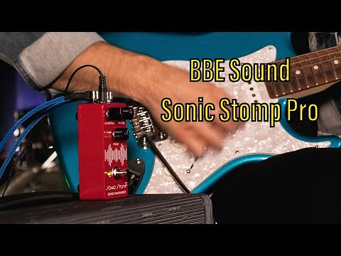 BBE Sound Sonic Stomp Pro Demo