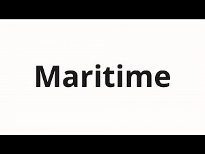 How to pronounce Maritime