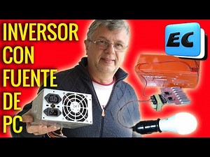PROYECTOS CON FUENTES DE COMPUTADORA PRIMERA ENTREGA INVERSOR 12V A 220V
