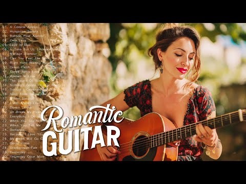 TOP 30 Romantic Guitar Instrumental Love Songs-Soft GUITAR Melodies For Stress Relief🌿Calm Your Mind
