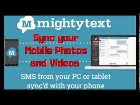MightyText : Syncing SMS, Photos and Videos Between Your PC and Android Phone
