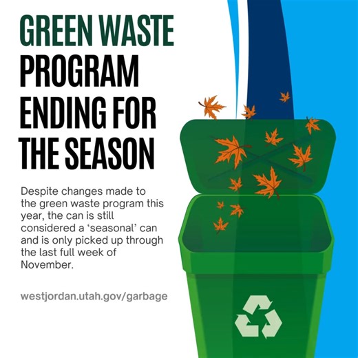 🍂 Seasonal Green Waste Collection Wraps Up Soon! Green waste collection season ends the week of November 25th—the last full week of November. After that, green waste cans will no longer be collected until spring. For more information regarding green waste visit: https://loom.ly/ypBoXpg #GreenWaste #SeasonalProgram #WJPublicWorks | West Jordan City Hall