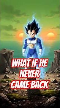 What If Vegeta Died on Namek Forever? - Dragon Ball Theory