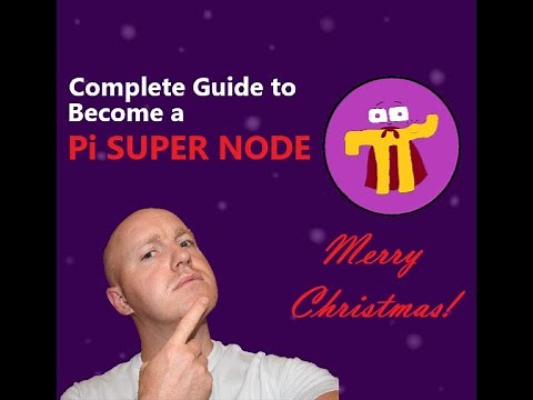 Complete Guide to Become a Pi Super Node
