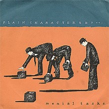 Plain Characters - Menial Tasks