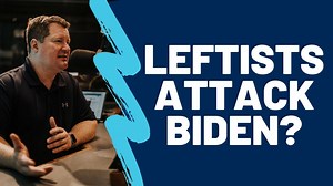 Many Democrats are livid with Joe Biden. Another sign of the coming civil war on the left. | Erick Erickson