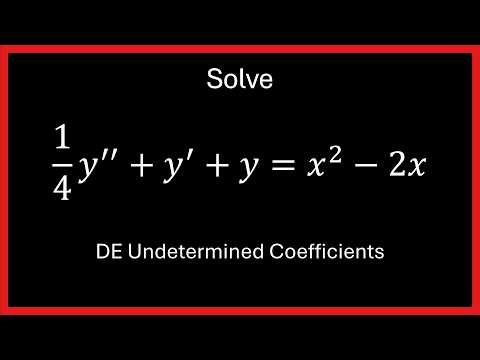 Solve Differential Equations Using Undetermined Coefficients (1/4) y'' + y' + y = x^2 - 2x