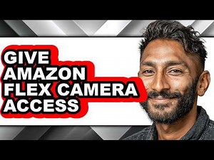 How to Give Amazon Flex Camera Access (Updated)
