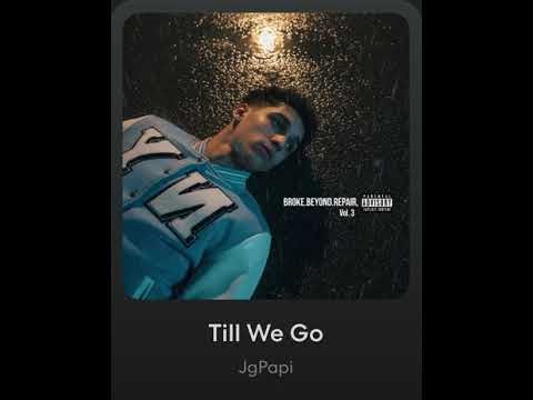 Till We Go (Official Audio) @JgPapi