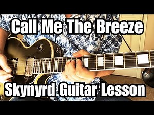 CALL ME THE BREEZE Guitar Lesson LYNYRD SKYNYRD w/ Tabs and Solo