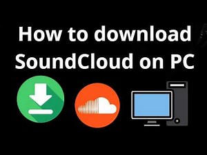 How to download SoundCloud on PC - Full guide