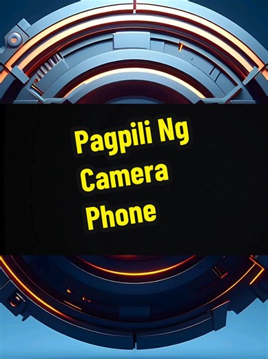 Pagpili ng Best Camera Phones para sa 2023