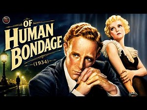 Of Human Bondage (1934) | Leslie Howard, Bette Davis | Classic Hollywood Drama Full Movie