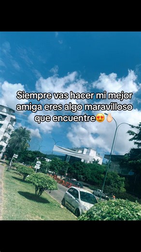 Siempre serás mi mejor amiga: ideas de videos para dedicarle