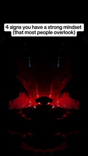 4 Signs of a Strong Mindset You Should Recognize