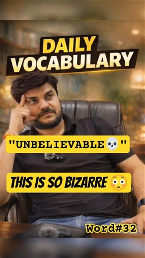 “This isn’t normal… it’s bizarre 😳” // Bizarre - Interesting word / unreal - Bizarre” #english
