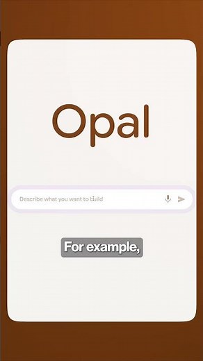 Google Just dropped Opal AI, their no-code AI Automation builder