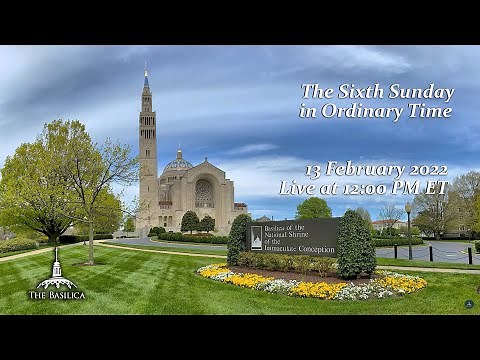 Sixth Sunday in Ordinary Time - February 13, 2022