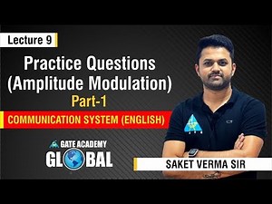 Part-1 | Practice Questions | (Amplitude modulation) | Lecture 9 | Communication System