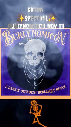 Burlynomicon on Instagram: "We celebrate the glorious darkness all year round at Burlynomicon, and this year we're giving you a little more darkly decadent entertainment to soothe your soul and lift your spirits! On Toosday, Nov 11, we're collaborating with our sister production, @umbraenoctisfest , and bringing a bonus Burlynomicon to the @coffinclubpdx stage! Do not miss this extra ✨ spectral ✨ showcase, featuring... LACY KNIGHTLY! @lacyknightly123 JERICHO SKULL! @jerichoskull VELINCIA DE SADE