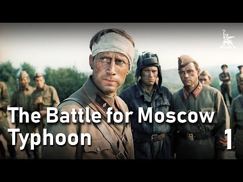 The Battle for Moscow TYPHOON, Part One | WAR MOVIE