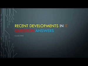 RECENT DEVELOPMENTS IN IT QUESTION ANSWERS Chapter 10