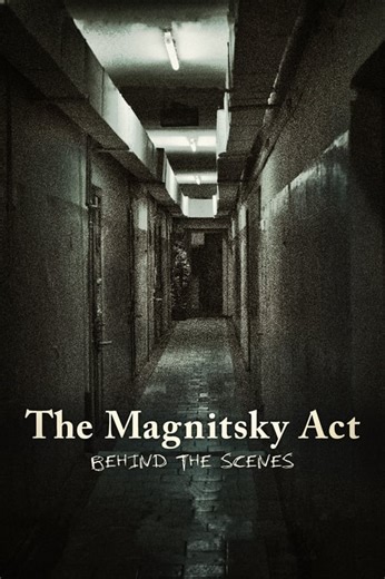 Stream The Magnitsky Act: Behind the Scenes (2016): Find it on Netflix, Prime Video, Hulu & more