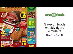 Save on foods weekly flyer / circulaire Dec 11 - Dec 17