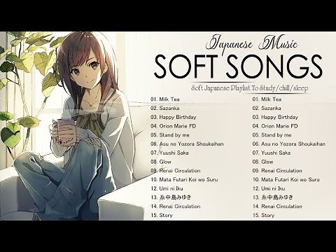 Soft Japanese Song Playlist 2023 | Soft Japanese Songs to study/chill/sleep 2023