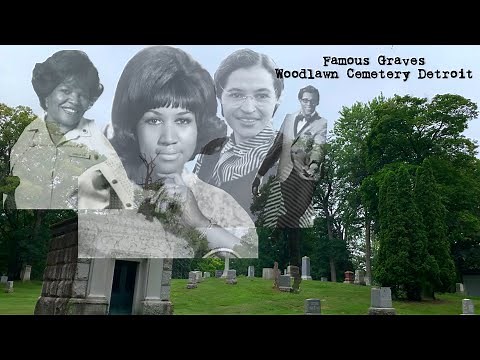 Famous Graves - Woodlawn Cemetery Tour Detroit Michigan - Aretha Franklin, Rosa Parks and More