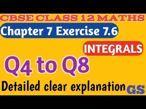 Chapter 7 - Exercise 7.6 (Q4 to Q8) INTEGRALS - CBSE Class 12th Maths in Tamil - NCERT - GS