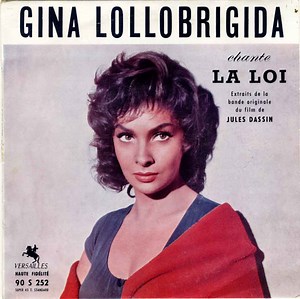 Gina Lollobrigida / Joe Dassin - La Loi (Extraits De La Bande Originale Du Film)