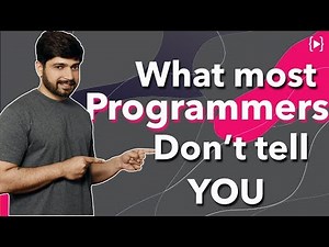 What most programmers don't tell you