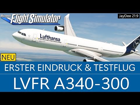 LVFR A340-300 - Erster Eindruck und Testflug ★ MSFS 2020