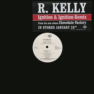 R. Kelly - Ignition & Ignition-Remix