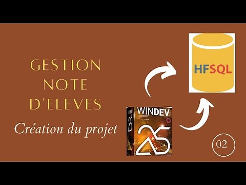 WinDev 25 : Gestion des notes des élèves. Création de projet 02