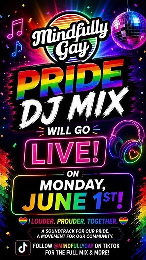 Mindfully Gay Pride 2026 DJ Music Mix COMING JUNE 1st