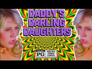 Daddy's Darling Daughters (1986) Rated PG