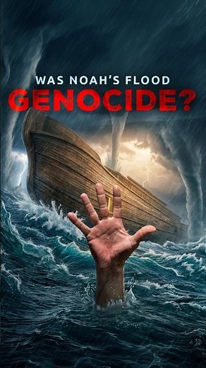 Was Noah’s Flood Genocide?