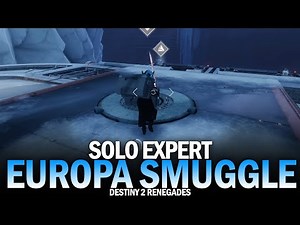 Solo Expert Forging Matrix, Europa Smuggle [Destiny 2 Renegades]