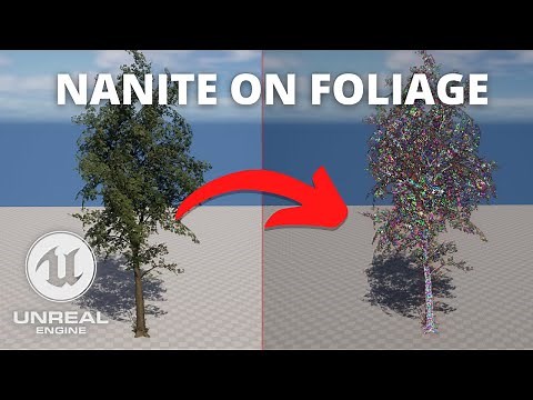 How to Enable Nanite on Foliage in Unreal Engine 5